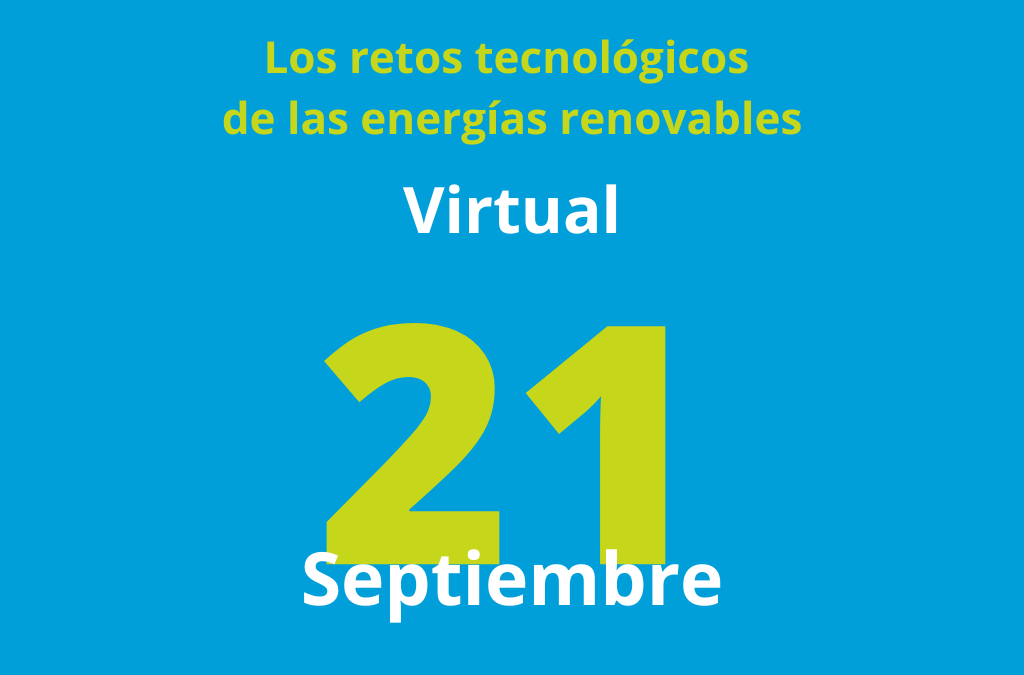 Los retos tecnológicos de las energías renovables